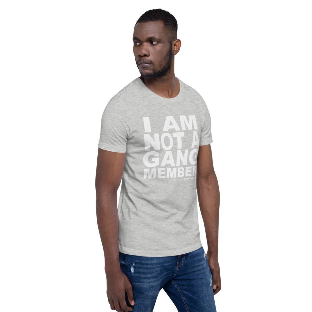 "I Am Not A Gang Member" Short-Sleeve Unisex T-Shirt OFFICIAL