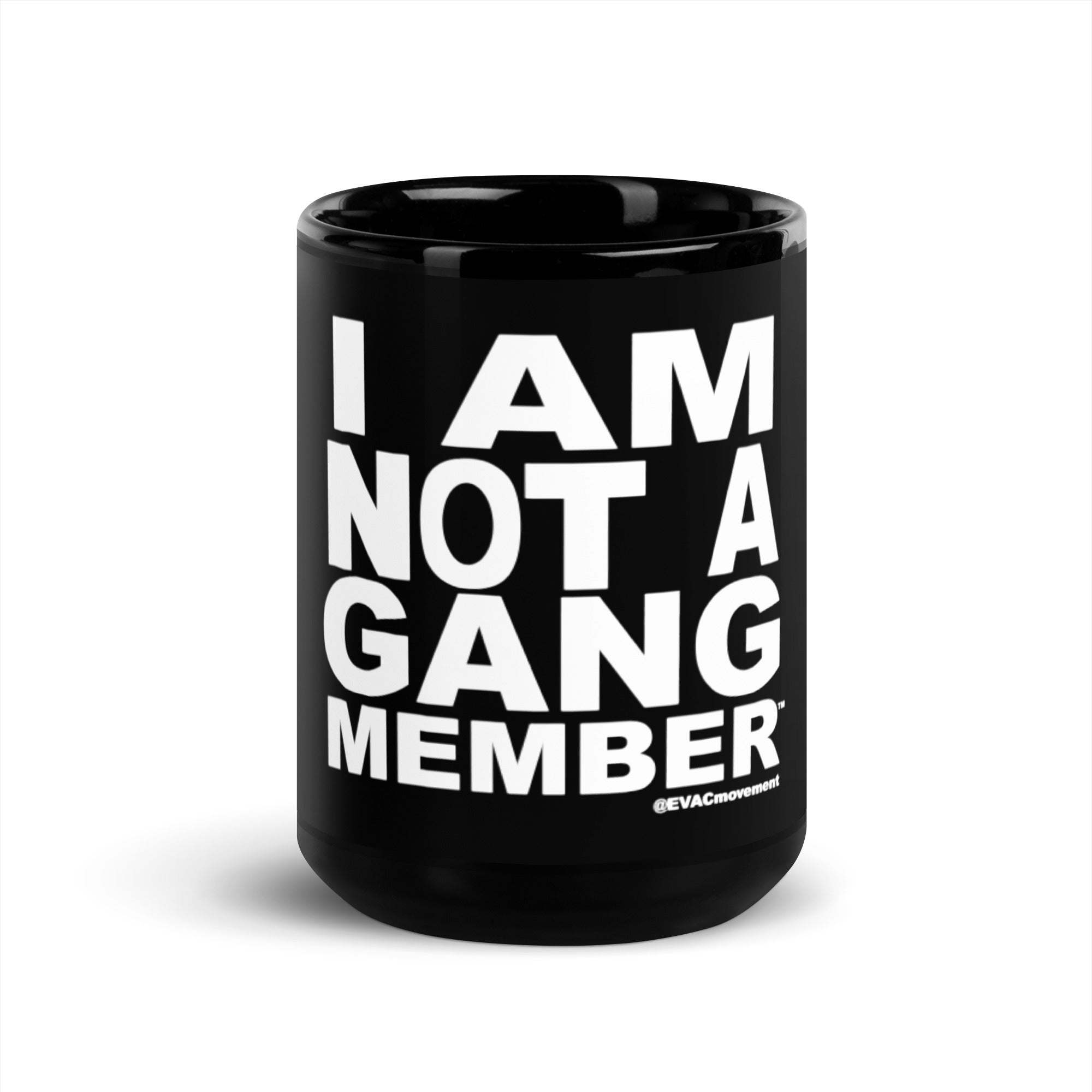 "I Am Not A Gang Member" Black Glossy Mug