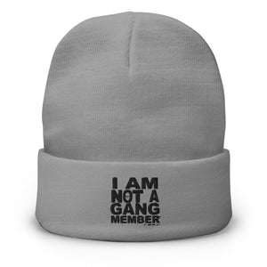 "I Am Not A Gang Member" Embroidered Beanie