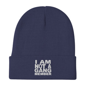 "I Am Not A Gang Member" Embroidered Beanie