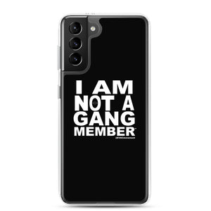 "I Am Not A Gang Member" Samsung Case (Black)